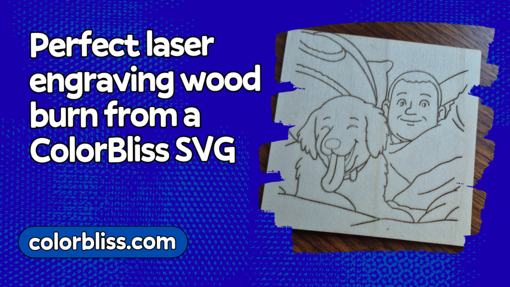 Perfect laser engraving test from a ColorBliss SVG