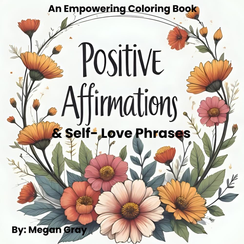 Positive Affirmations & Self-Love Phrases coloring book