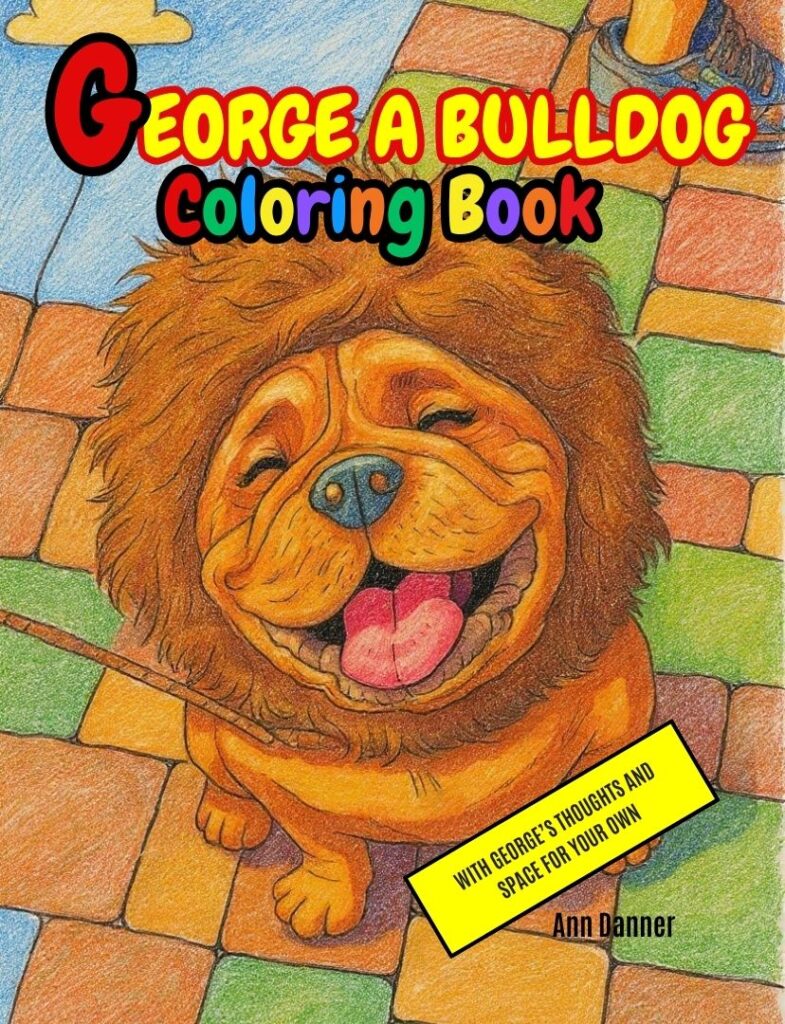 George A. Bulldog Coloring Book cover by Ann Danner