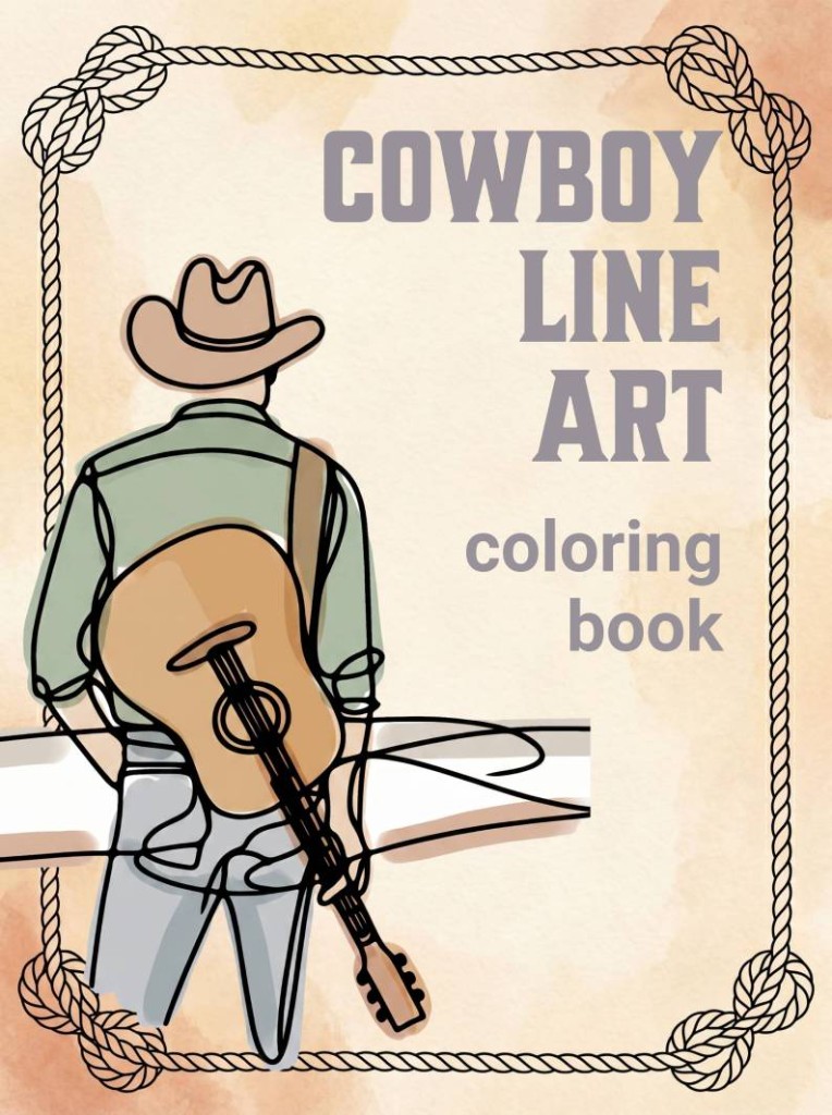 Cowboy line art coloring book cover with a cowboy and guitar in continuous line style