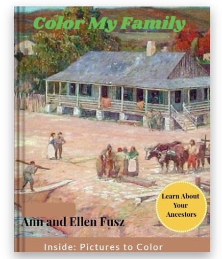 Cover of Color My Family: Learn About Your Ancestors, featuring a family homestead scene